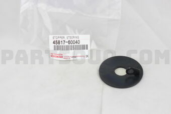 4581760040 STOPPER, STEERING SHAFT THRUST
