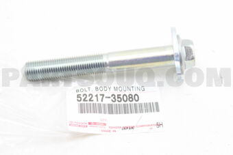 5221735080 BOLT, BODY MOUNTING
