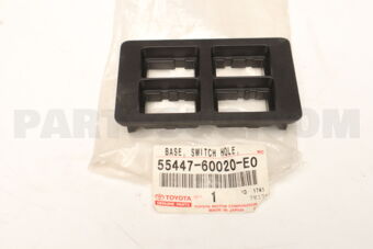 5544760020E0 Toyota BASE, SWITCH HOLE, NO.2