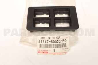 5544760020E0 Toyota BASE, SWITCH HOLE, NO.2
