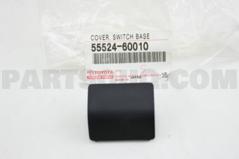 5552460010 COVER, SWITCH BACE HOLE