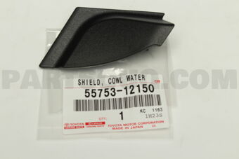 5575312150 SHIELD, COWL WATER