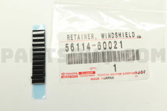 5611460021 RETAINER  WINDSHIELD