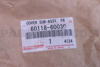 6011860030 Toyota COVER SUB-ASSY  FR