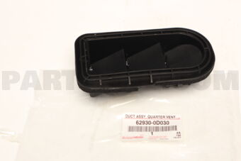 629300D030 Toyota DUCT ASSY, QUARTER VENT, RH/LH