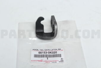 661530K020 HOOK, TAIL GATE LATCH, NO.1 RH