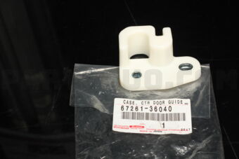 6726136040 CASE, CTR DOOR GUIDE