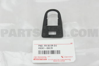 6924106020 PAD, FRONT DOOR OUTSIDE HANDLE, FR