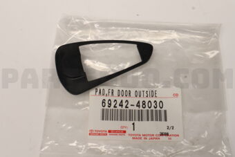 6924248030 Toyota PAD, FRONT DOOR OUTSIDE HANDLE, FRONT