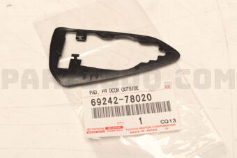 6924278020 PAD, FRONT DOOR OUTSIDE HANDLE, REAR