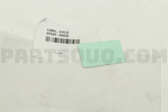 6933960020 PLATE, CHILD PROTECTOR LOCK CAUTIO