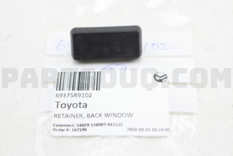 6937589102 RETAINER, BACK WINDOW