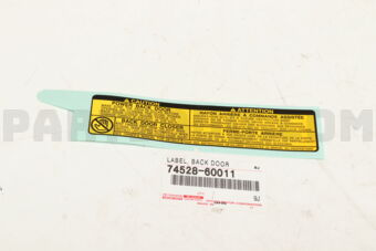 7452860011 LABEL, BACK DOOR CAUTION