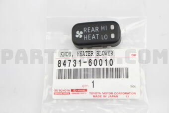 8473160010 Toyota KNOB, HEATER BLOWER SWITCH