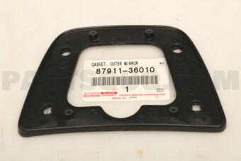 8791136010 Toyota GASKET, OUTER REAR VIEW MIRROR, LH