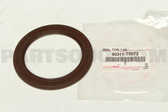 90311T0073 SEAL, TYPE T OIL