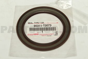 90311T0073 SEAL, TYPE T OIL