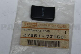 Nissan 275617J160 BUTTON-AUTO AIR CONDITIONER