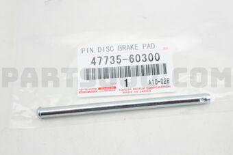 Toyota 4773560300 PIN, W/HOLE(FOR DISC BRAKE PAD, FRONT)