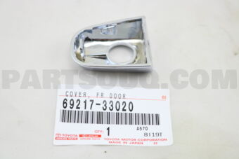 COVER, FRONT DOOR OUTSIDE HANDLE, RH/LH 69217YC050 | Toyota Parts