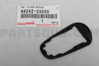 Toyota 6924233030 PAD, DOOR OUTSIDE HANDLE, RH/LH